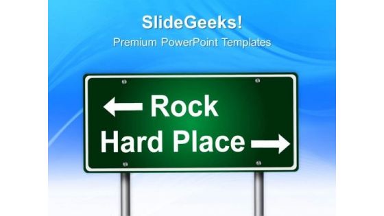 Rock And Hard Place Signpost Metaphor PowerPoint Templates And PowerPoint Themes 0312