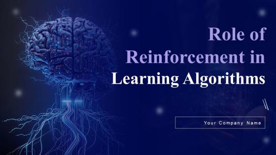 Role Of Reinforcement In Learning Algorithms Ppt Powerpoint Presentation Complete Deck With Slides Role Of Reinforcement In Learning Algorithms Ppt Powerpoint Presentation Complete Deck With Slides