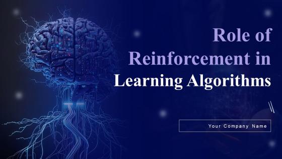 Role Of Reinforcement In Learning Algorithms Ppt Powerpoint Presentation Complete Deck With Slides