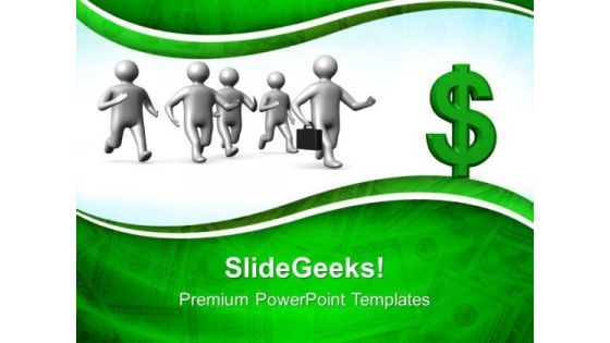 Running Towards Dollar Finance PowerPoint Templates And PowerPoint Themes 0512