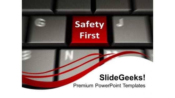 Safety First Concept Business Security PowerPoint Templates And PowerPoint Themes 1112