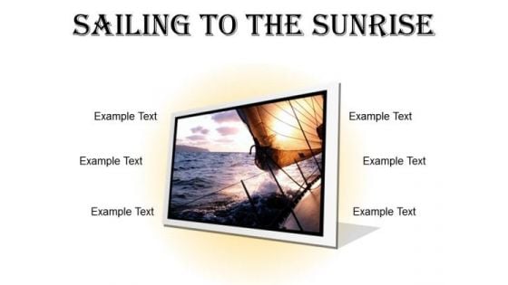 Sailing To The Sunrise Nature PowerPoint Presentation Slides F