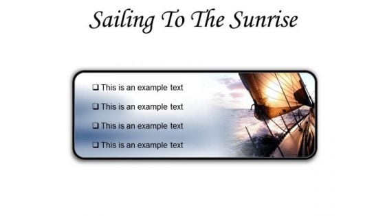 Sailing To The Sunrise Nature PowerPoint Presentation Slides R