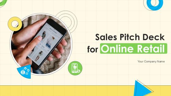 Sales Pitch Deck For Online Retail Ppt Template