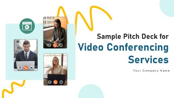 Sample Pitch Deck For Video Conferencing Services Ppt Presentation