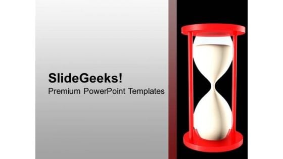 Sand Clock For Time Management PowerPoint Templates Ppt Backgrounds For Slides 0413 Sand Clock For Time Management PowerPoint Templates Ppt Backgrounds For Slides 0413
