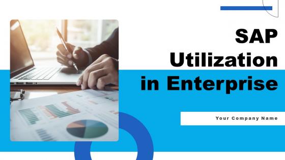 SAP Utilization In Enterprise Ppt PowerPoint Presentation Complete Deck With Slides SAP Utilization In Enterprise Ppt PowerPoint Presentation Complete Deck With Slides