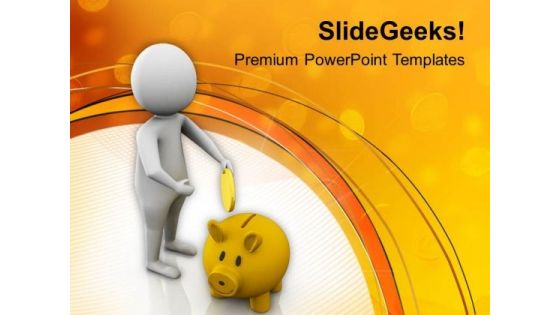 Save Money And Become Rich PowerPoint Templates Ppt Backgrounds For Slides 0613