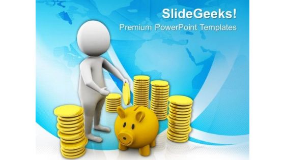 Save The Money For Future PowerPoint Templates Ppt Backgrounds For Slides 0513