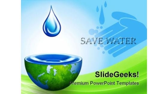 Save Water Environment PowerPoint Backgrounds And Templates 1210
