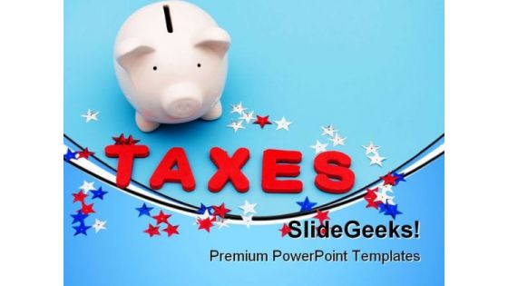 Saving Money On Taxes Future PowerPoint Themes And PowerPoint Slides 0811