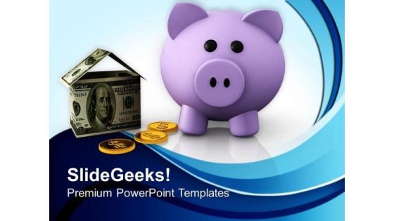 Savings And Investment For House Future PowerPoint Templates And PowerPoint Themes 0912