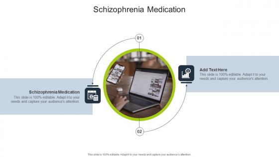 Schizophrenia Medication In Powerpoint And Google Slides Cpb