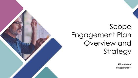 Scope Engagement Plan Overview And Strategy PPT Demonstration AT