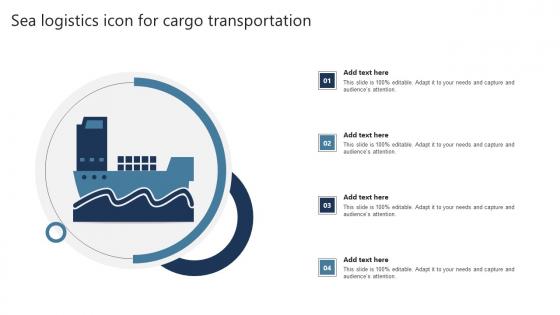 Sea Logistics Icon For Cargo Transportation Demonstration Pdf