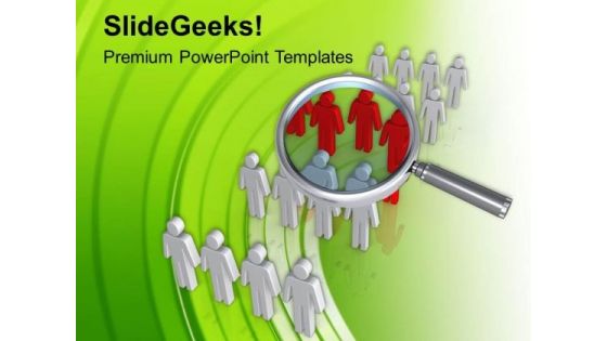 Search For Right Empolyee PowerPoint Templates Ppt Backgrounds For Slides 0713