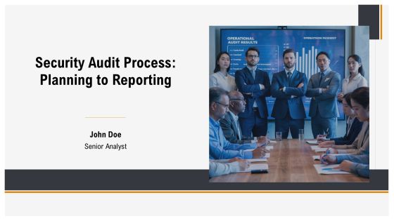 Security Audit Process Planning To Reporting PPT Sample AT