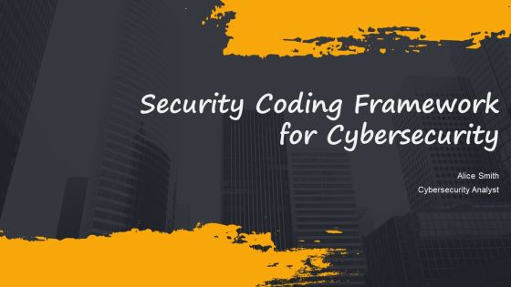 Security Coding Framework For Cybersecurity PPT Structure VM