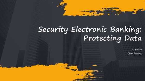 Security Electronic Banking Protecting Data PPT Summary AT