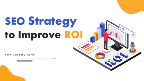 SEO Strategy To Improve ROI Strategy CD V