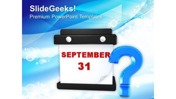 September 31 Planning Question Mark PowerPoint Templates Ppt Backgrounds For Slides 0113