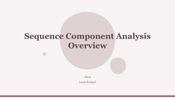 Sequence Component Analysis Overview PPT Example AT