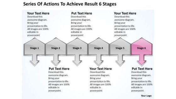 Series Of Actions To Achieve Result 6 Stages Ppt Business Proposals Examples PowerPoint Slides