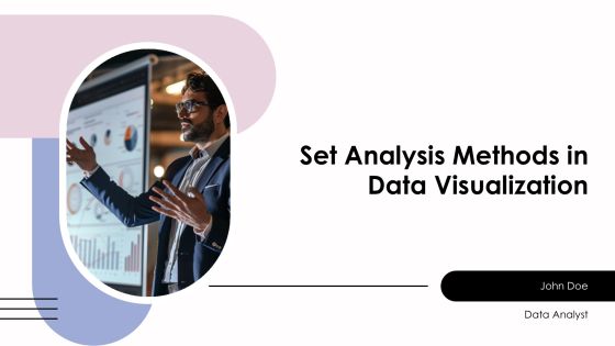 Set Analysis Methods In Data Visualization PPT Guidelines AT