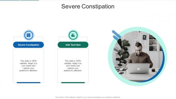 Severe Constipation In Powerpoint And Google Slides Cpb