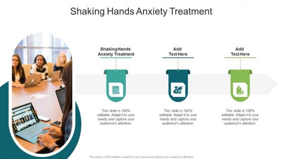 Shaking Hands Anxiety Treatment In Powerpoint And Google Slides Cpb