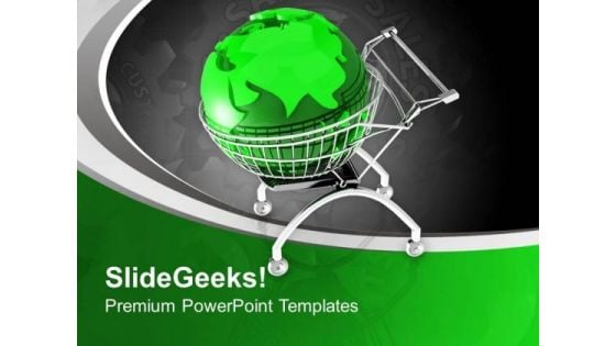 Shopping Cart With Globe PowerPoint Templates Ppt Backgrounds For Slides 0713