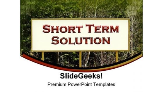 Short Term Solution Business PowerPoint Templates And PowerPoint Backgrounds 0211 Short Term Solution Business PowerPoint Templates And PowerPoint Backgrounds 0211