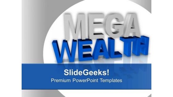 Show The Capability To Earn Wealth PowerPoint Templates Ppt Backgrounds For Slides 0413