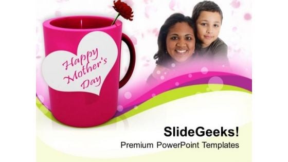 Show Your Love To Mom Happy Mothers Day PowerPoint Templates Ppt Backgrounds For Slides 0513