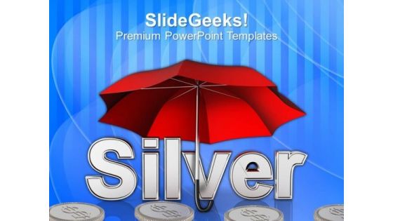 Silver Coins Under Umbrella PowerPoint Templates Ppt Backgrounds For Slides 0213