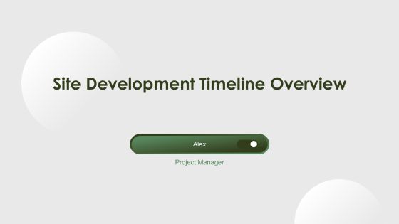 Site Development Timeline Overview PPT Designs AT