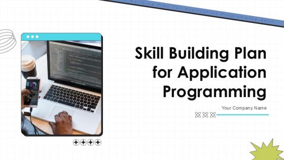 Skill Building Plan For Application Programming Ppt Sample DTE CD V Skill Building Plan For Application Programming Ppt Sample DTE CD V