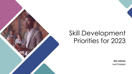 Skill Development Priorities For 2023 PPT Structure AT