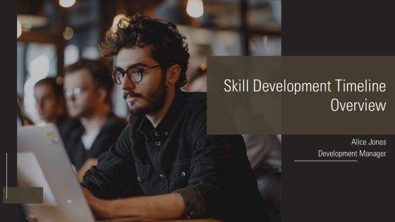 Skill Development Timeline Overview PPT Information AT