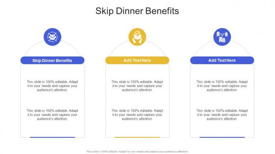 Skip Dinner Benefits In Powerpoint And Google Slides Cpb