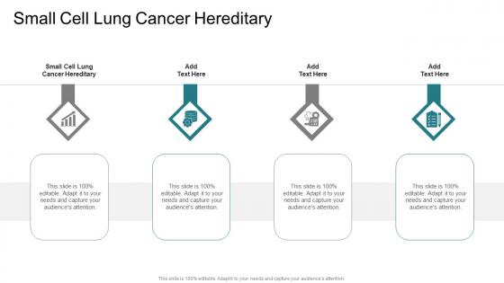 Small Cell Lung Cancer Hereditary In Powerpoint And Google Slides Cpb