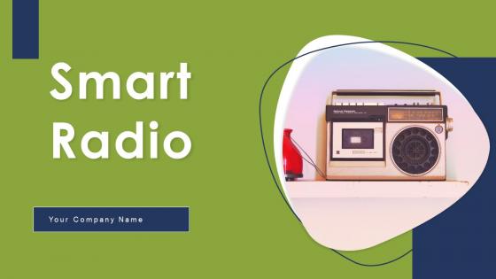 Smart Radio Ppt PowerPoint Presentation Complete Deck With Slides