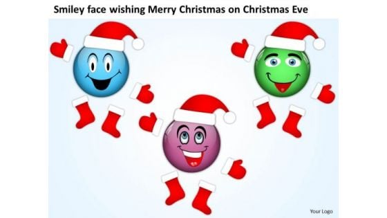 Smiley Faces As Santa Clause On Christmas Eve Merry Christmas PowerPoint Slides