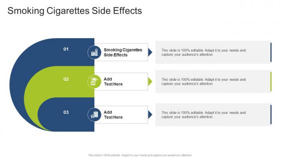 Smoking Cigarettes Side Effects In Powerpoint And Google Slides Cpb