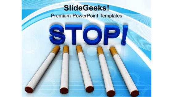 Smoking Is Injurious To Health PowerPoint Templates Ppt Backgrounds For Slides 0713 Smoking Is Injurious To Health PowerPoint Templates Ppt Backgrounds For Slides 0713