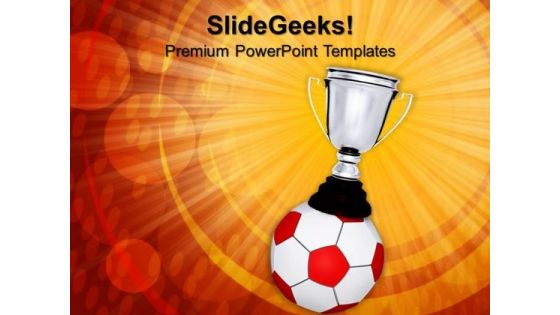 Soccer Ball Trophy Sports PowerPoint Templates And PowerPoint Themes 0912