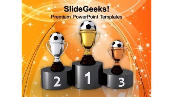 Soccer Trophies And Podium Business PowerPoint Templates And PowerPoint Themes 1012