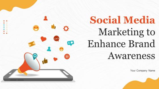 Social Media Marketing To Enhance Brand Awareness MKT CD V