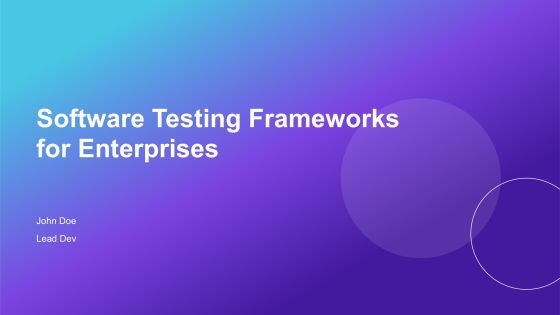 Software Testing Frameworks For Enterprises PPT Slides AT