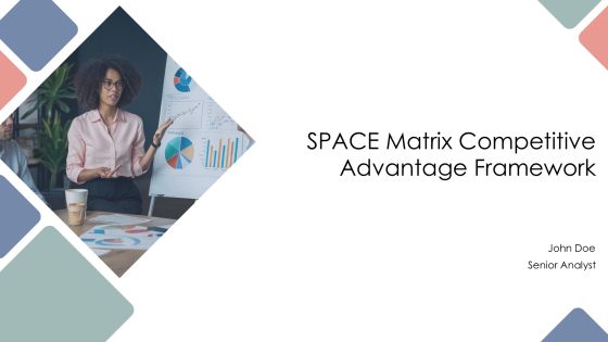 Space Matrix Competitive Advantage Framework PPT Sample AT